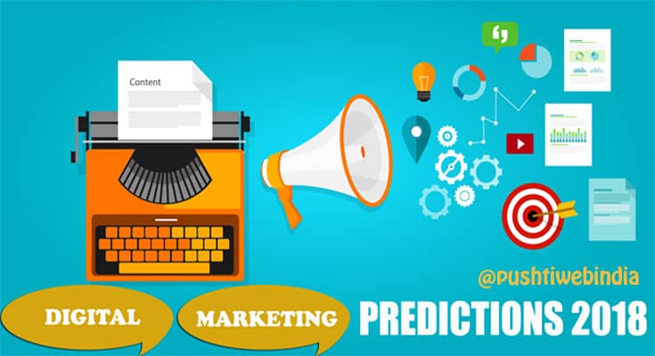 DIGITAL MARKETING PREDICTION 2018 BY PUSHTI